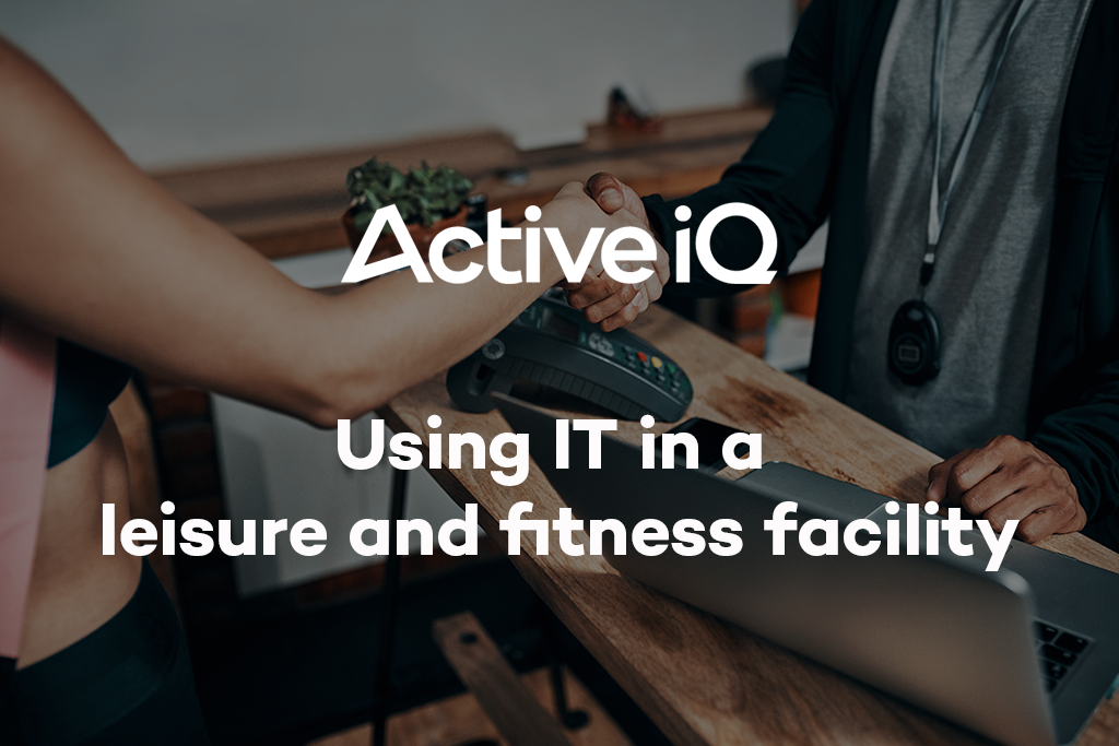 Active IQ eLearning - Using IT in a leisure and fitness facility