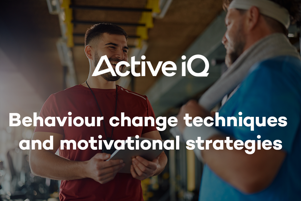 Active IQ eLearning - Behaviour change techniques and motivational strategies