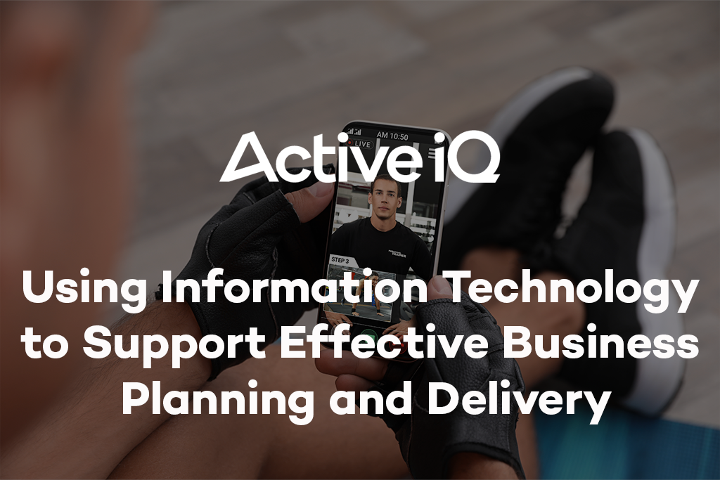Active IQ eLearning - Using Information Technology to Support Effective Business Planning and Delivery