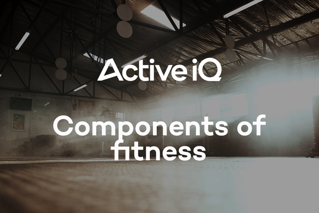 Active IQ eLearning - Components of fitness