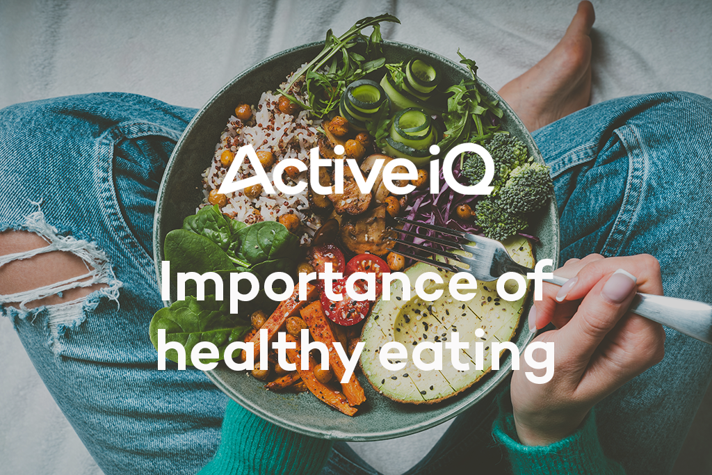 Active IQ eLearning - Importance of healthy eating