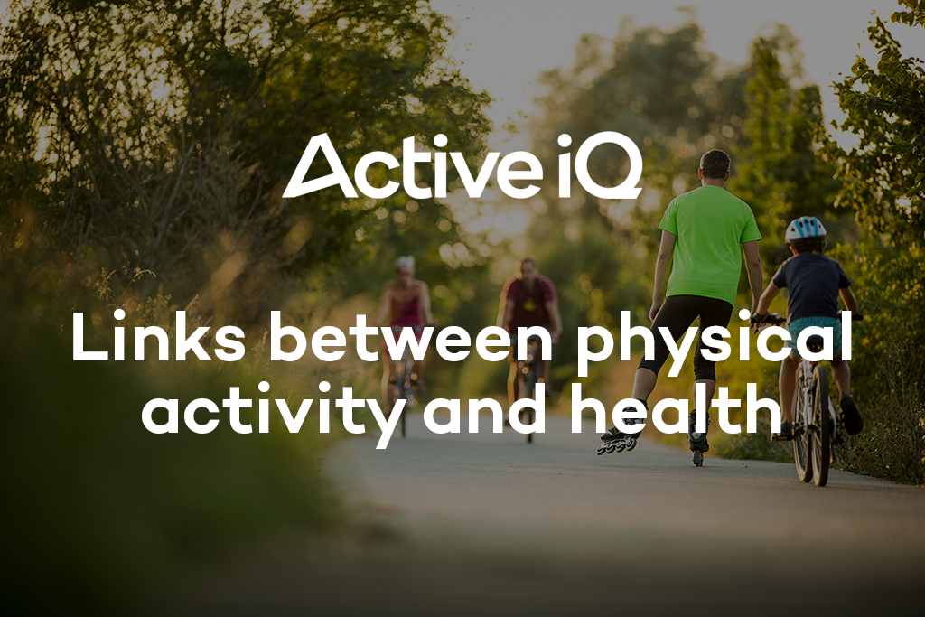 Active IQ eLearning - Links between physical activity and health