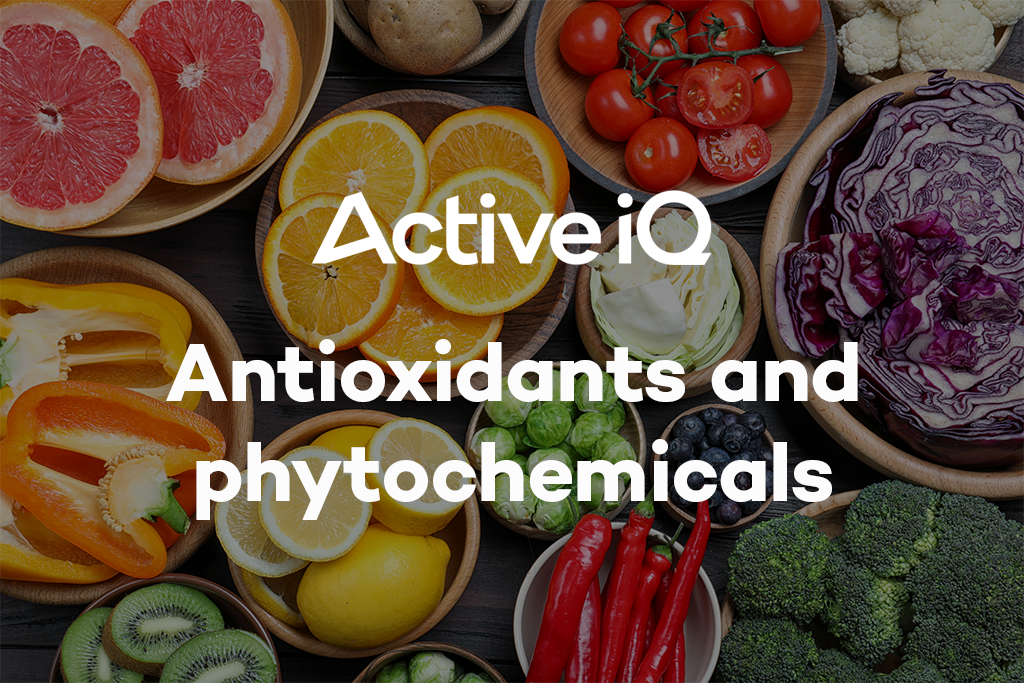 Active IQ eLearning - Antioxidants and phytochemicals