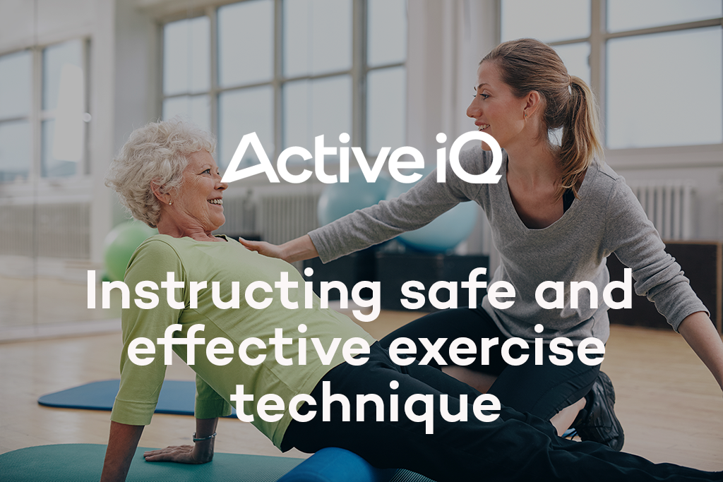 Active IQ eLearning - Instructing safe and effective exercise technique